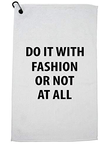 Hollywood Thread Do It with Fashion Or Not at All Sports Towel with Carabiner Clip