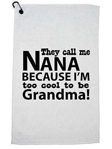 Hollywood Thread Grandma - They Call Me Nana Because Im Too Cool to Sports Towel with Carabiner Clip