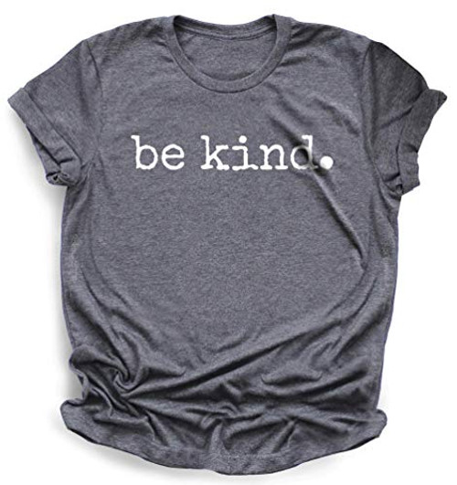 Be kind Tee t-shirt Be Kind shirt adult Unisex Be Kind to Each Other Positivity Shirt Kindness Anti-Bullying Shirt Choose Kindness