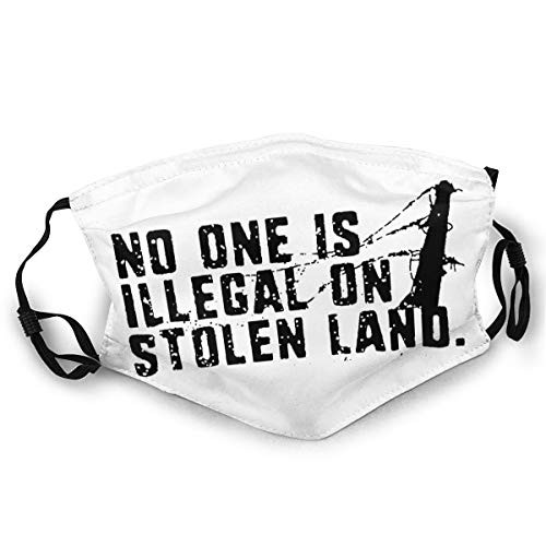 Face MaskNo One is Illegal On Stolen Land Indigenous Immigrant Adjustable Two-Side Printedreusable Face Cover Black