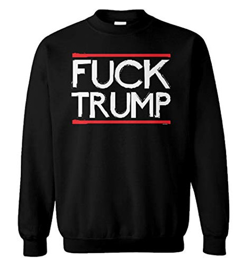 Haase Unlimited Fuck Trump - Anti Republican Conservative Unisex Crewneck Sweatshirt -Black XX-Large- Haase Unlimited Fuck Trump - Anti Republican Conservative Unisex Crewneck Sweatshirt -Black XX-Large-