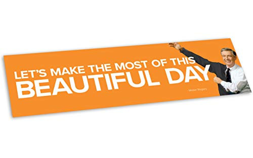 Papersalt Mister Rogers Bumper Sticker Editions - Great Quotes (Let's Make The Most of This Beautiful Day)
