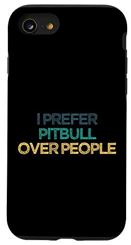 iPhone SE (2020) / 7 / 8 I prefer pitbull over people Funny Cute Christmas Gift for F Case