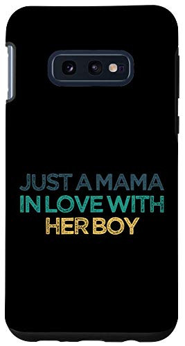 Galaxy S10e Just A Mama In Love With Her Boy Funny Cute Christmas Gift f Case