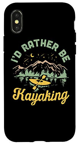 iPhone X/XS I'd Rather Be Kayaking - Wet Fun For Canoeing Lovers Case