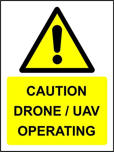 Caution Drone / UAV operating Safety sign - Self adhesive sticker 300mm x 200mm
