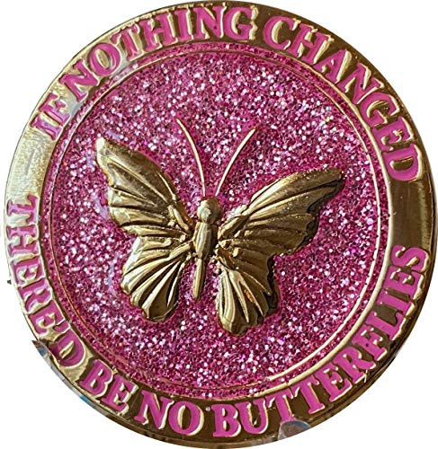 If Nothing Changed There'd Be No Butterflies Reflex Pink Glitter Gold Plated Medallion Butterfly Chip