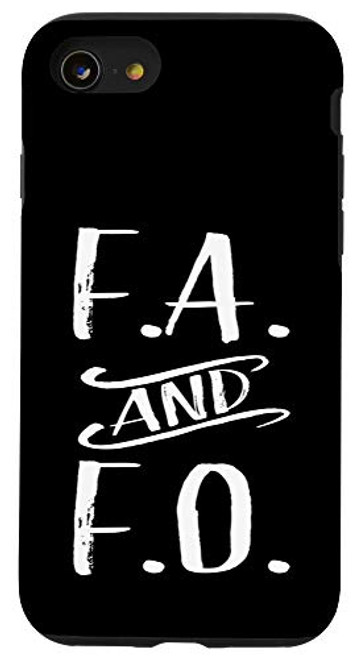 iPhone SE (2020) / 7 / 8 FAFO / F.A.  and  F.O. Vintage Funny and Sarcastic Case