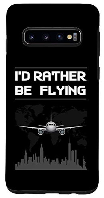 Galaxy S10 I'd Rather Be Flying Funny Airplane Pilot Saying Case Galaxy S10 I'd Rather Be Flying Funny Airplane Pilot Saying Case