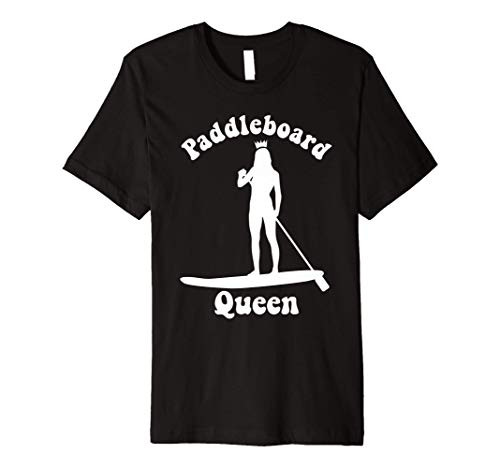 Paddleboard Queen - Women's SUP Stand Up Paddle Board Gift Premium T-Shirt