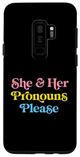 Galaxy S9Plus She  and  Her Pronouns Please Pansexual LGBTQIA Pan Pride Flag Case