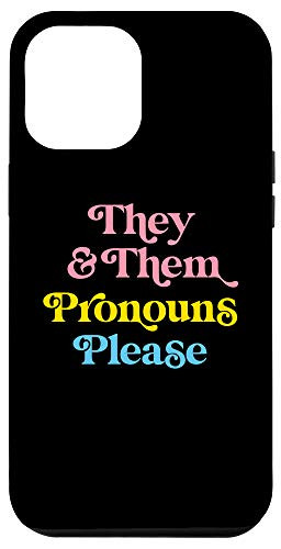 iPhone 12 Pro Max They  and  Them Pronouns Please Pansexual LGBTQIA Pan Pride Flag Case