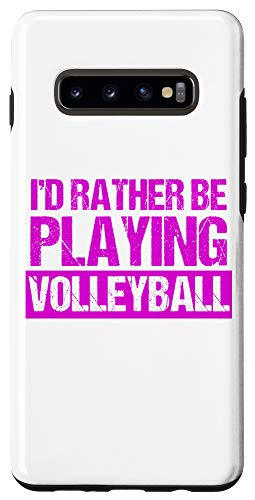 Galaxy S10Plus I'd Rather Be Playing Volleyball Case