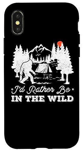 iPhone X/XS I'd Rather Be In The Wild Funny Bigfoot Sasquatch Camping Case