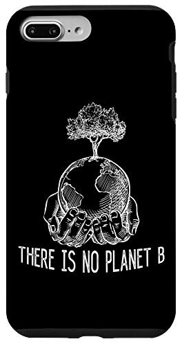 iPhone 7 Plus/8 Plus There Is No Planet B Environmental Climate Change Case