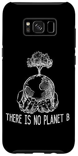 Galaxy S8Plus There Is No Planet B Environmental Climate Change Case