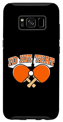Galaxy S8 Table Tennis I'D Hit That Funny Ping Pong Case