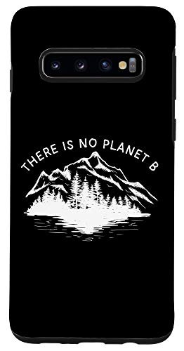 Galaxy S10 There Is No Planet B Climate Change Awarenesses Environment Case