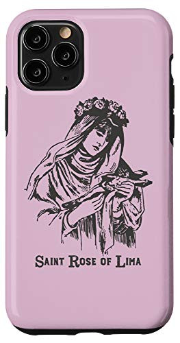iPhone 11 Pro St Rose of Lima Catholic Saints Vintage Patron Saint Gardens Case