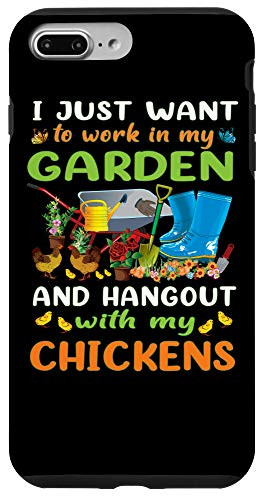 iPhone 7 Plus/8 Plus I Just Want To Work In My Garden And Hang Out With Chickens Case