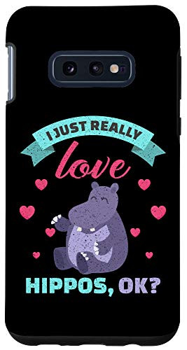Galaxy S10e Funny Hippopotamus I Just Really Love Hippos Animal Lovers G Case