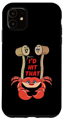 iPhone 11 Dungeness Crab Lover I'd Hit That Seafood Lover Case