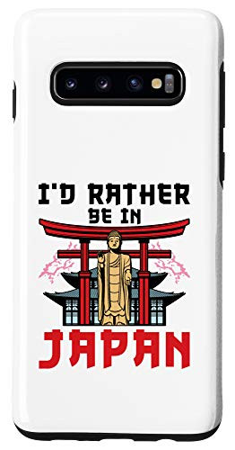 Galaxy S10 I'd Rather Be in Japan Travel Vacation Souvenir Toyko Osaka Case