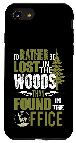 iPhone SE (2020) / 7 / 8 I'd Rather be Lost in the Woods - Funny Hunting Phone Case
