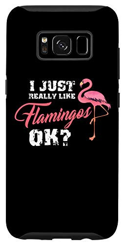 Galaxy S8 I Just Really Like Flamingos OK - Garden Flamingo Lover Case