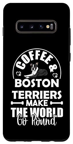 Galaxy S10Plus Coffee And Boston Terriers Make The World Go Round Case