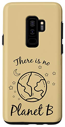 Galaxy S9Plus There Is No Planet B Environmental Earth Day Climate Change Case