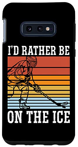 Galaxy S10e I'd Rather Be On The Ice - Ice Hockey Player Case