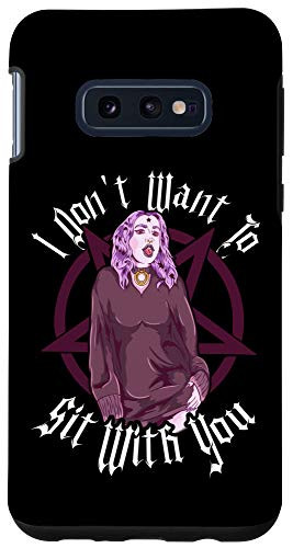 Galaxy S10e Funny I Don't Want to Sit with You Satan Pentagram Goth Case