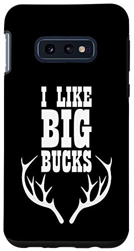 Galaxy S10e I Like Big Racks Deer Buck Hunters Bow Hunting Gift Case