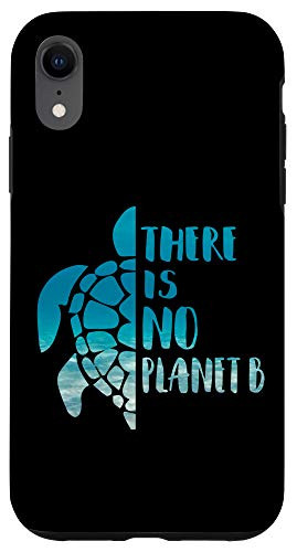 iPhone XR There Is No Planet B For Sea Turtles Lover Save A Turtle Case