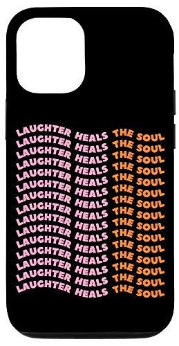 iPhone 12/12 Pro Laughter Heals The World Makes The World Go Round Case