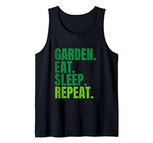 Garden. Eat. Sleep. Repeat. Tank Top