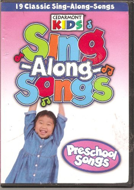 Cedarmont Kids Sing-Along-Songs: Preschool Songs Cedarmont Kids Sing-Along-Songs: Preschool Songs