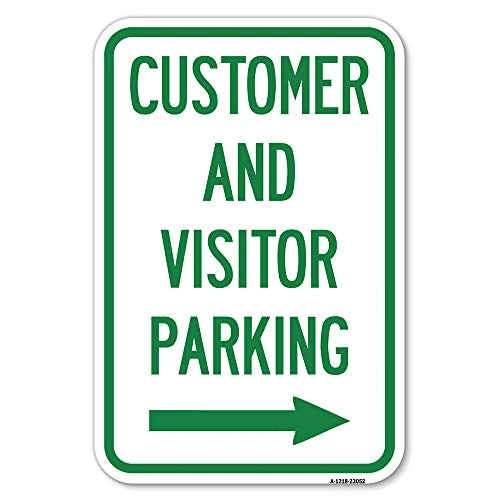 Reserved Parking Sign Customer and Visitor Parking (with Right Arrow) - 12" X 18" Heavy-Gauge Aluminum Rust Proof Parking Sign - Protect Your Business  and  Municipality - Made in The USA