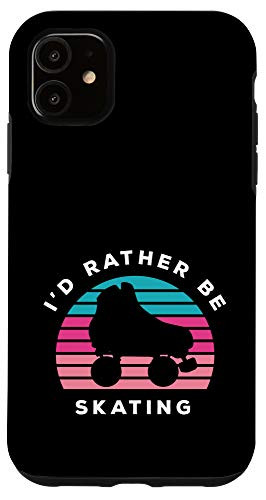 iPhone 11 Roller Skater - I'd Rather Be Skating Case