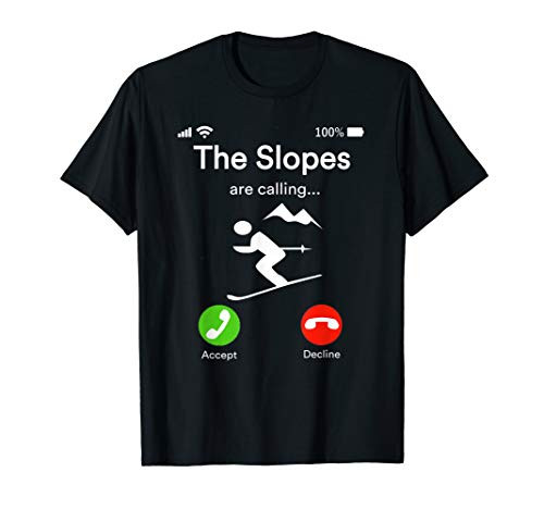 The Slopes Are Calling Smartphone Graphic Accept Decline T-Shirt The Slopes Are Calling Smartphone Graphic Accept Decline T-Shirt