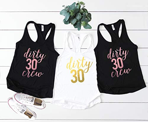 Dirty Thirty shirt, 30th birthday shirt set, Dirty 30 Party Crew, Matching tanks, Birthday Gift, Birthday Shirt, Dirty Thirty Shirt