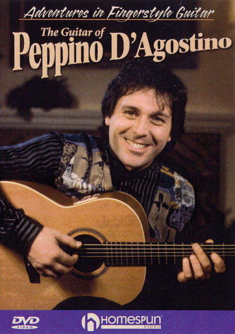 The Guitar of Peppino D'Agostino: Adventures in Fingerstyle Guitar