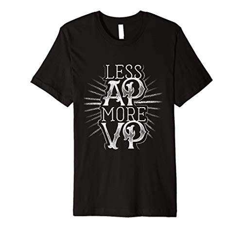 Less AP More VP Funny Tabletop Board Gaming Premium T-Shirt
