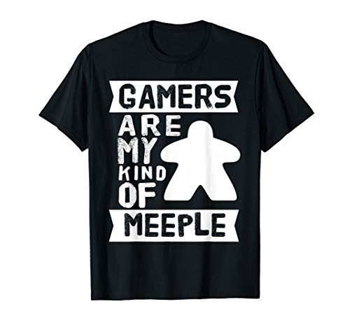 Gamers Are My Kind of Meeple Board Game T Shirt T-Shirt