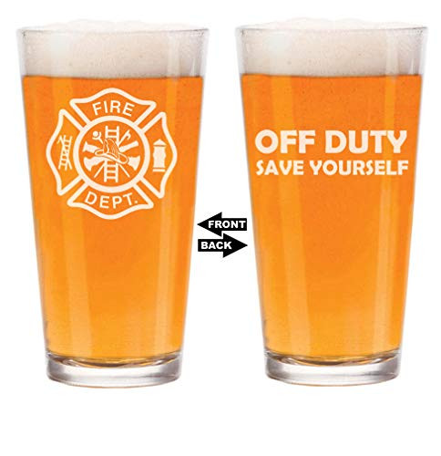 16 oz Beer Pint Glass 2 Sided Firefighter Maltese Cross Off Duty Save Yourself Funny
