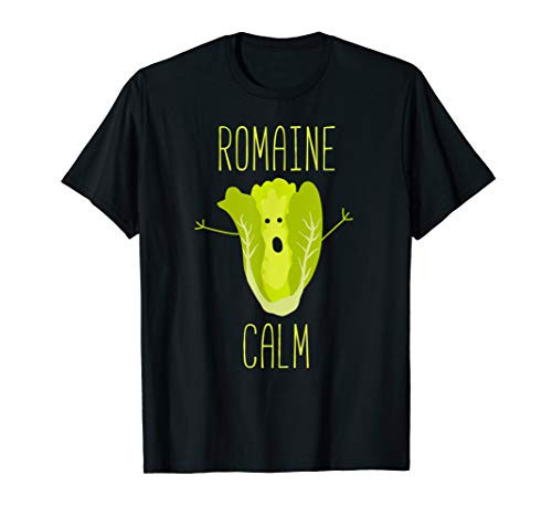 Funny Gardening Pun Romaine Calm Gardener Gift T-Shirt Funny Gardening Pun Romaine Calm Gardener Gift T-Shirt