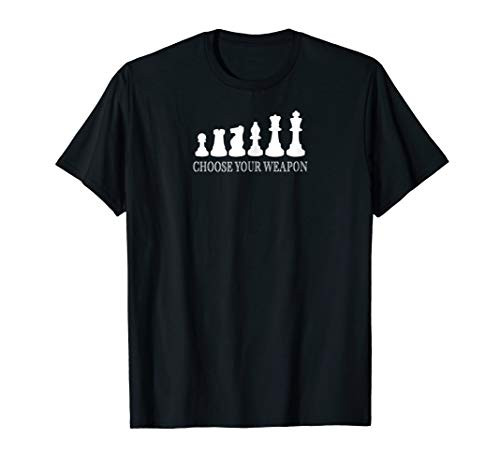 Choose Your Weapon Chess Piece Board Game T Shirt