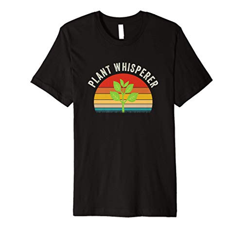 Gardeners Plant Whisperer Funny Garden Gardening Premium T-Shirt