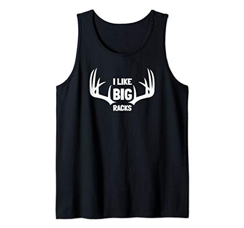 I Like Big Racks Deer Buck Hunters Bow Hunting Gift Tank Top